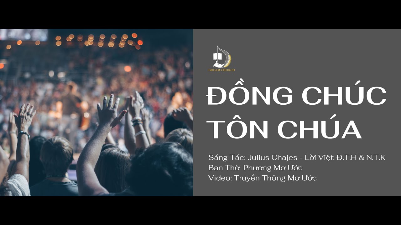 ĐỒNG CHÚC TÔN CHÚA