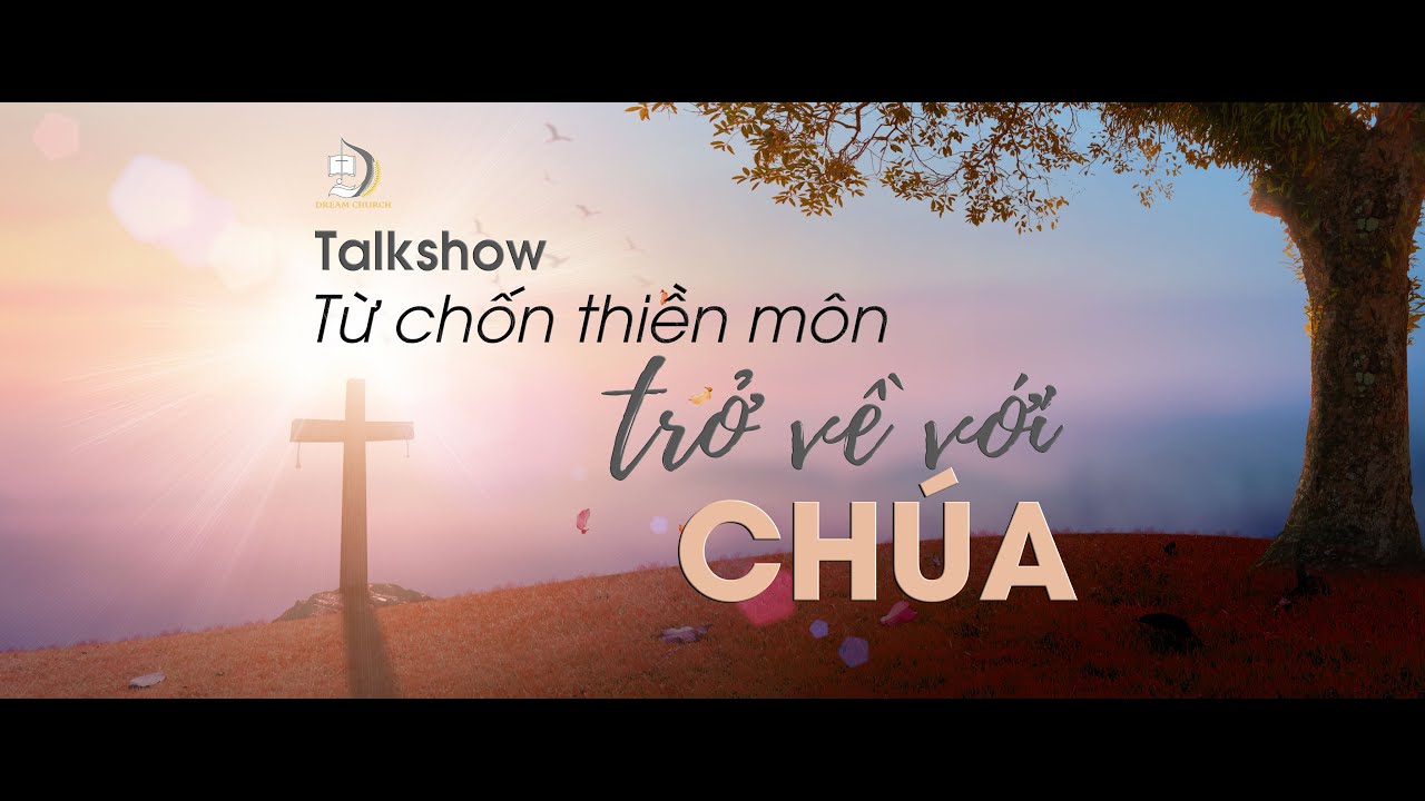 TỪ CHÔN THIỀN MÔN TRỞ VỀ VỚI CHÚA